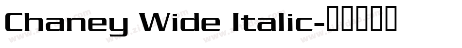 Chaney Wide Italic字体转换